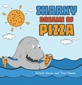 Cover: Sharky Dreams of Pizza - Handersen Publishing