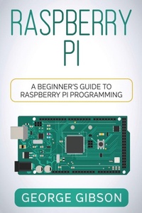 Abbildung von: Raspberry Pi - Rivercat Books LLC