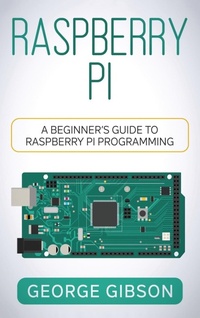 Abbildung von: Raspberry Pi - Rivercat Books LLC
