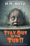 Cover: Stay Out Of The Tub - Fedowar Press, LLC