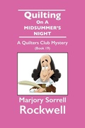 Cover: Quilting On A Midsummer's Night-A Quilters Club Mystery #19 - Absolutely Amazing eBooks