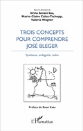 Cover: Trois concepts pour comprendre Jos&eacute; Bleger - Editions L'Harmattan