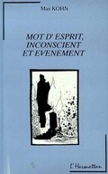 Cover: Mots d'esprit, inconscient et &eacute;v&eacute;nement - Editions L'Harmattan