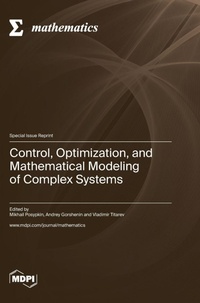 Enlarge image Cover: Control, Optimization, and Mathematical Modeling of Complex Systems - MDPI AG