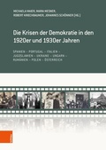 Cover: Die Krisen der Demokratie in den 1920er und 1930er Jahren - B&ouml;hlau Wien