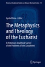 Cover: The Metaphysics and Theology of the Eucharist - Springer