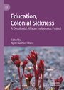 Cover: Education, Colonial Sickness - Palgrave Macmillan