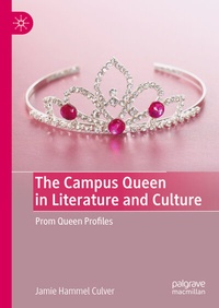 Abbildung von: The Campus Queen in Literature and Culture - Palgrave Macmillan