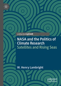 Enlarge image Cover: NASA and the Politics of Climate Research - Palgrave Macmillan
