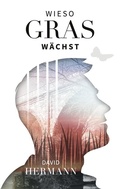 Cover: Wieso Gras w&auml;chst - BoD - Books on Demand