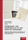 Cover: Sch&uuml;lerinnen- und Sch&uuml;lerleben im 19. und fr&uuml;hen 20. Jahrhundert - Verlag Julius Klinkhardt