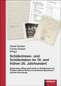 Abbildung von: Schülerinnen- und Schülerleben im 19. und frühen 20. Jahrhundert - Verlag Julius Klinkhardt GmbH & Co. KG