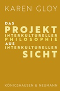 Bild: Das Projekt interkultureller Philosophie aus interkultureller Sicht - K&ouml;nigshausen & Neumann