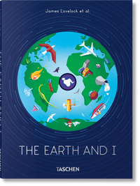 Abbildung von: James Lovelock et al. The Earth and I - TASCHEN