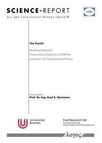 Enlarge image Cover: Modeling Methods for Process Induced Distortions of CFRP-Parts produced in the Prepreg-Autoclave-Process - Logos Berlin