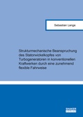 Cover: Strukturmechanische Beanspruchung des Statorwickelkopfes von Turbogeneratoren in konventionellen Kraftwerken durch eine zunehmend flexible Fahrweise - Shaker