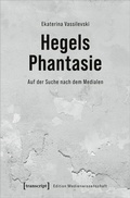 Bild: Hegels Phantasie - transcript