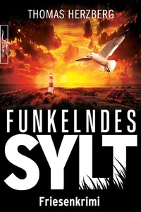 Enlarge image Cover: Funkelndes Sylt - Zeilenfluss