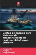 Cover: Gestao de energia para sistemas de armazenamento de navios e plataformas offshore - Edicoes Nosso Conhecimento