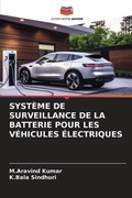 Cover: Systeme de Surveillance de la Batterie Pour Les Vehicules Electriques - Editions Notre Savoir