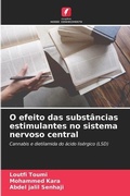 Cover: O efeito das substancias estimulantes no sistema nervoso central - Edicoes Nosso Conhecimento