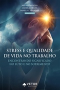 Cover: Stress e qualidade de vida no trabalho - Vetor Editora