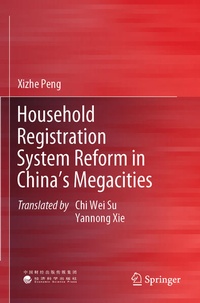 Enlarge image Cover: Household Registration System Reform in China's Megacities - Springer