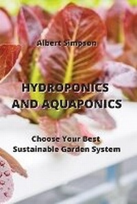 Enlarge image Cover: Hydroponics and Aquaponics - Albert Simpson