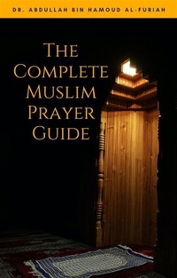 Abbildung von: The Complete Muslim Prayer Guide - Al-Jannat Publications