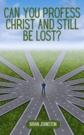 Cover: Can You Profess Christ and Still Be Lost? (Search For Truth Bible Series) - Hayes Press