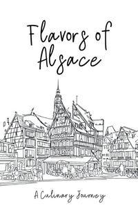 Abbildung von: Flavors of Alsace - Clock Street Books