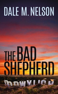 Enlarge image Cover: The Bad Shepherd - Dale M. Nelson