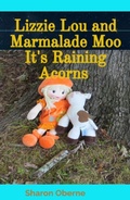 Cover: Lizzie Lou and Marmalade Moo It's Raining Acorns - The Brown Compound
