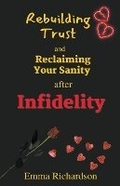Cover: Rebuilding Trust and Reclaiming Your Sanity after Infidelity - Felix Agbodji