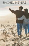 Cover: A Beaumont's Quarry Family - Rachel Meyers