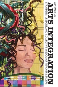 Enlarge image Cover: A Primer on Arts Integration - Information Age Publishing