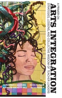 Enlarge image Cover: A Primer on Arts Integration - Information Age Publishing
