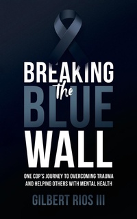 Abbildung von: Breaking the Blue Wall - Gilbert Rios