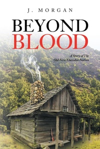 Enlarge image Cover: Beyond Blood - Christian Faith Publishing, Inc.