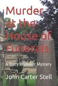 Cover: Murder at the House of Funerals - Author Reputation Press, LLC