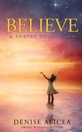Cover: Believe: A Poetry Collection - Denise Alicea