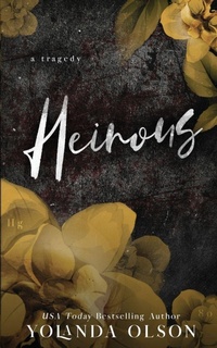 Enlarge image Cover: Heinous - Yolanda Olson
