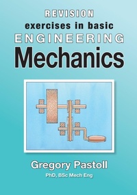 Enlarge image Cover: Revision Exercises in Basic Engineering Mechanics - Gregory Pastoll