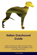 Cover: Italian Greyhound Guide Italian Greyhound Guide Includes - Desert Thrust Ltd