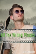 Cover: All the Wrong Places (Bluewater Bay, #6) - GallagherWitt
