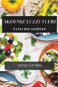 Abbildung von: Akdeniz Lezzetleri - Deniz Ozturk
