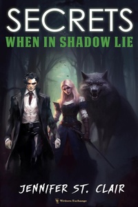Enlarge image Cover: Secrets When in Shadow Lie - Writers Exchange E-Publishing