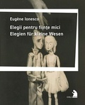 Cover: Elegii pentru fiinte mici - Elegien f&uuml;r kleine Wesen - Arco