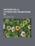 Cover: Histoire de La Litterature Dramatique (6 ) - Rarebooksclub.com