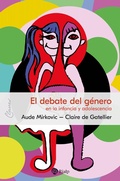 Cover: El debate del g&eacute;nero en la infancia y adolescencia - Ediciones Rialp, S.A.